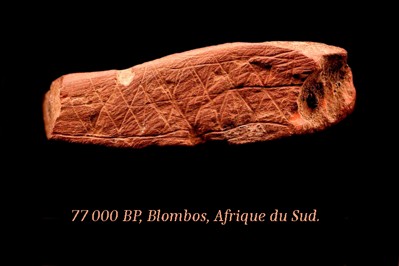 Engraved ochre, Blombos Cave, South Africa, c. 77,000 years ago.